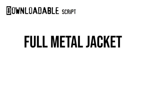 Full Metal Jacket script