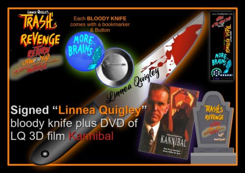 Signed “Linnea Quigley”  bloody knife plus DVD of  LQ 3D film Kannibal