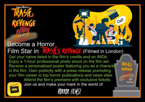 Become a Horror Film Star in TRASH’s REVENGE (filmed in London)