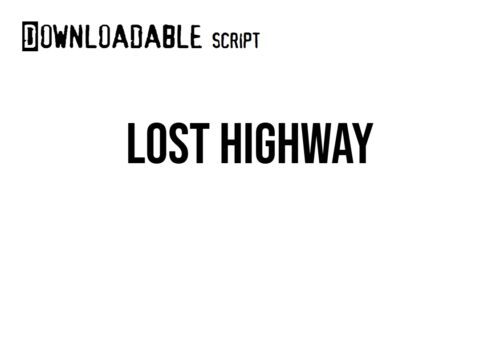 Lost Highway script