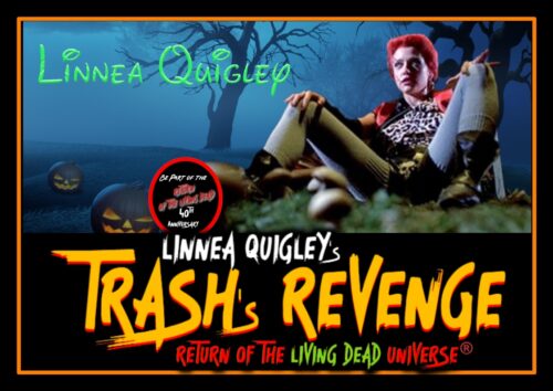 Return of the Living Dead & TRASH's REVENGE